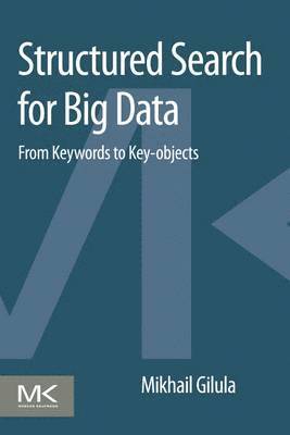 Structured Search for Big Data 1