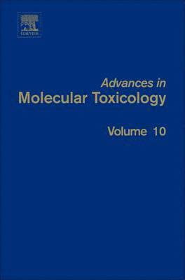James C. Fishbein, Jacqueline M. Heilman - Advances in Molecular Toxicology, Inbunden