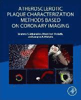 bokomslag Atherosclerotic Plaque Characterization Methods Based on Coronary Imaging
