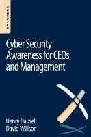 Henry Dalziel, David Willson, UK) Dalziel, Henry (Founder, Concise Ac Ltd, Max Dalziel - Cyber Security Awareness for CEOs and Management, Häftad