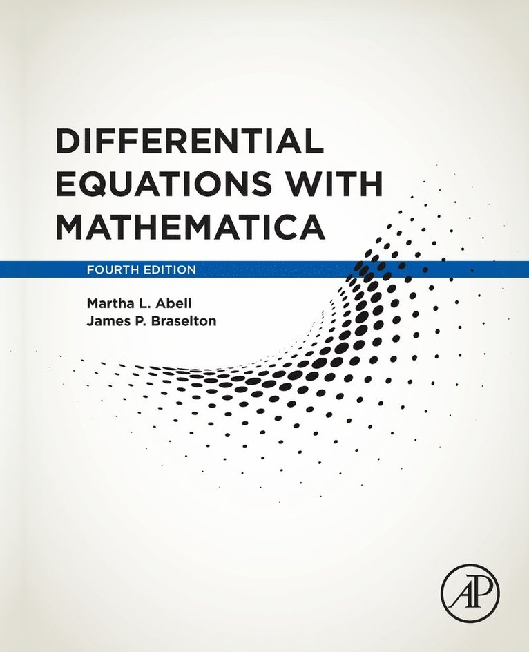 Martha L. Abell, James P. Braselton - Differential Equations with Mathematica, Häftad
