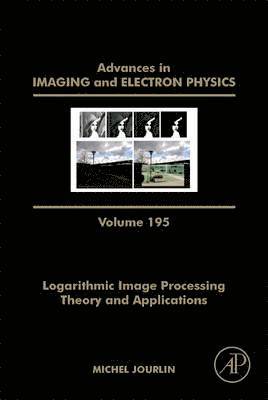 Logarithmic Image Processing: Theory and Applications 1