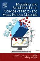 bokomslag Modelling and Simulation in the Science of Micro- and Meso-Porous Materials