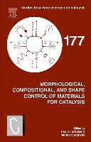 bokomslag Morphological, Compositional, and Shape Control of Materials for Catalysis