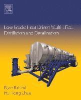 Low Grade Heat Driven Multi-Effect Distillation and Desalination 1