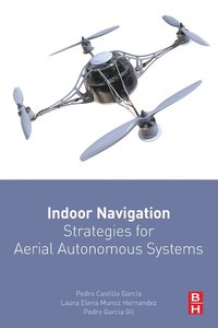 bokomslag Indoor Navigation Strategies for Aerial Autonomous Systems