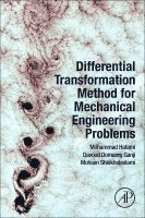 Mohammad Hatami, Davood Domairry Ganji, Mohsen Sheikholeslami - Differential Transformation Method for Mechanical Engineering Problems, Häftad