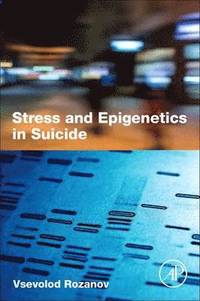 bokomslag Stress and Epigenetics in Suicide