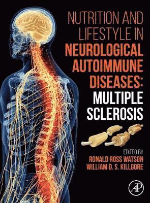 Ronald Ross Watson, William D. S. Killgore - Nutrition and Lifestyle in Neurological Autoimmune Diseases, Inbunden