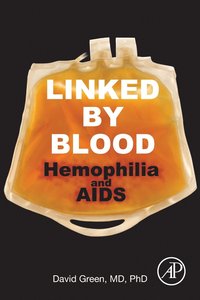 bokomslag Linked by Blood: Hemophilia and AIDS