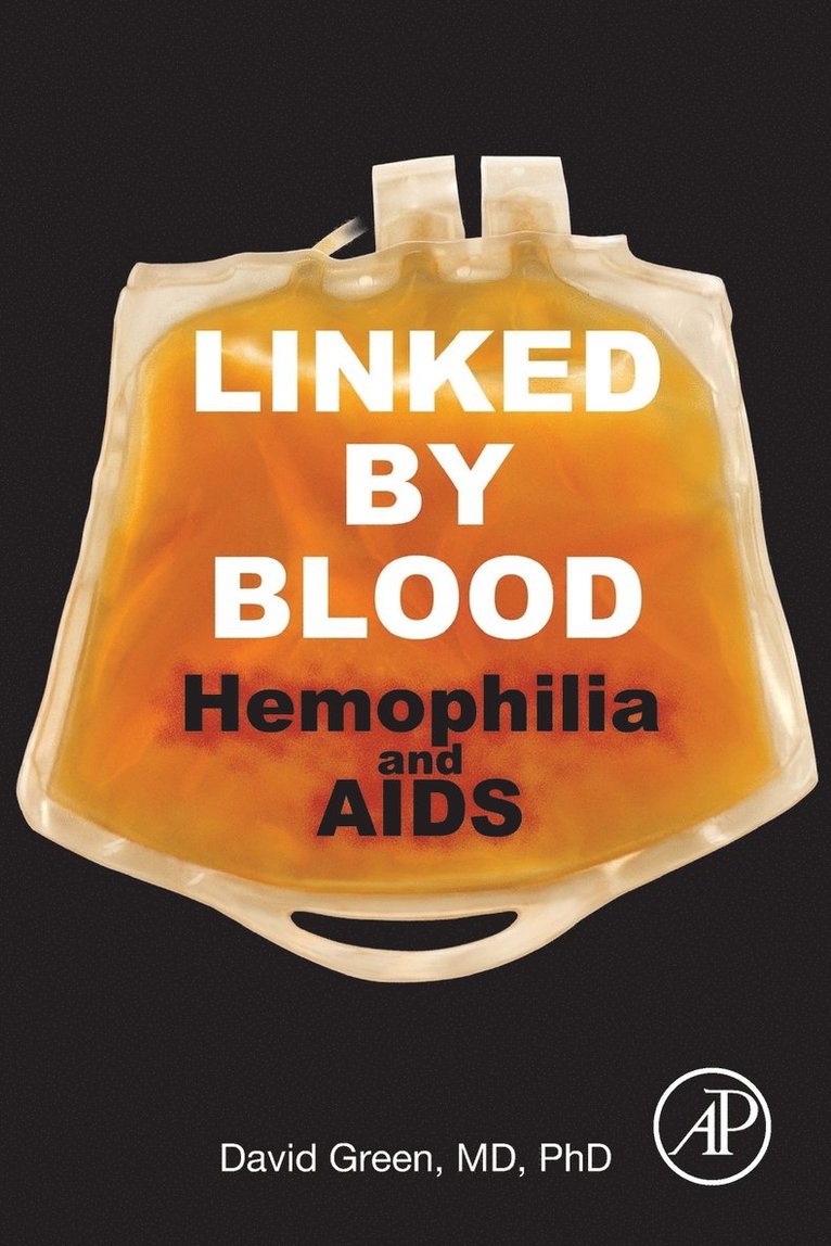 Linked by Blood: Hemophilia and AIDS 1