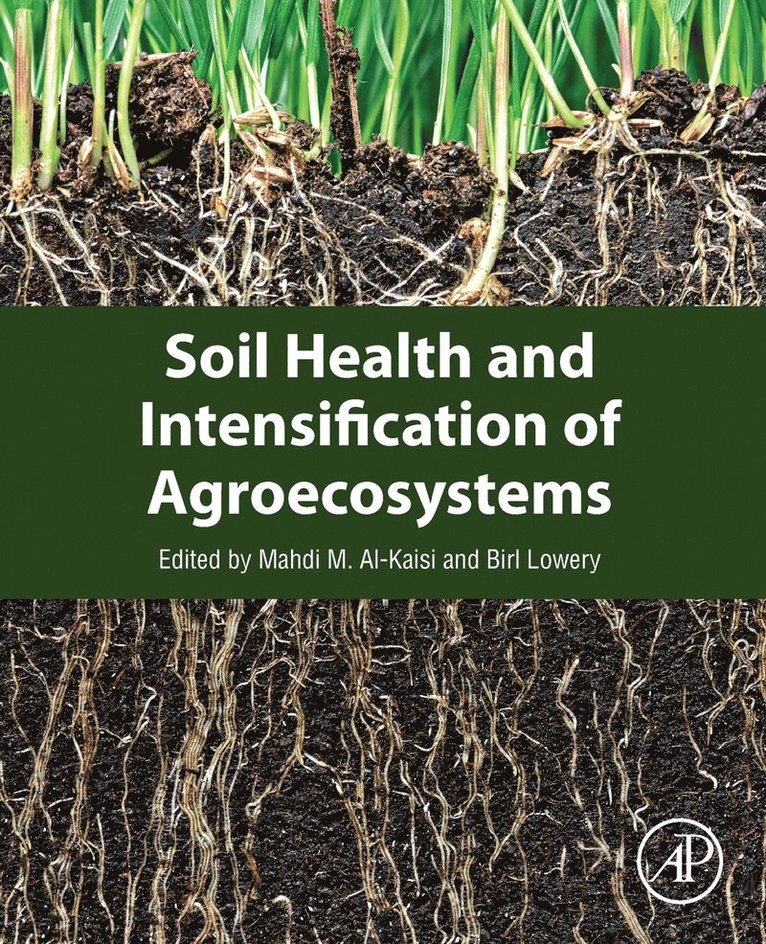 Soil Health and Intensification of Agroecosystems 1
