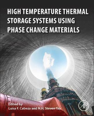 High-Temperature Thermal Storage Systems Using Phase Change Materials 1