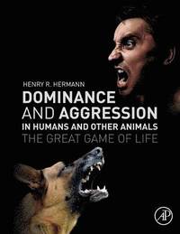 bokomslag Dominance and Aggression in Humans and Other Animals