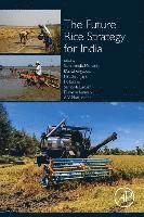 bokomslag The Future Rice Strategy for India