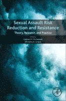 Lindsay M. Orchowski, Christine Gidycz - Sexual Assault Risk Reduction and Resistance, Inbunden