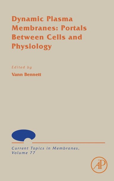 bokomslag Dynamic Plasma Membranes: Portals Between Cells and Physiology