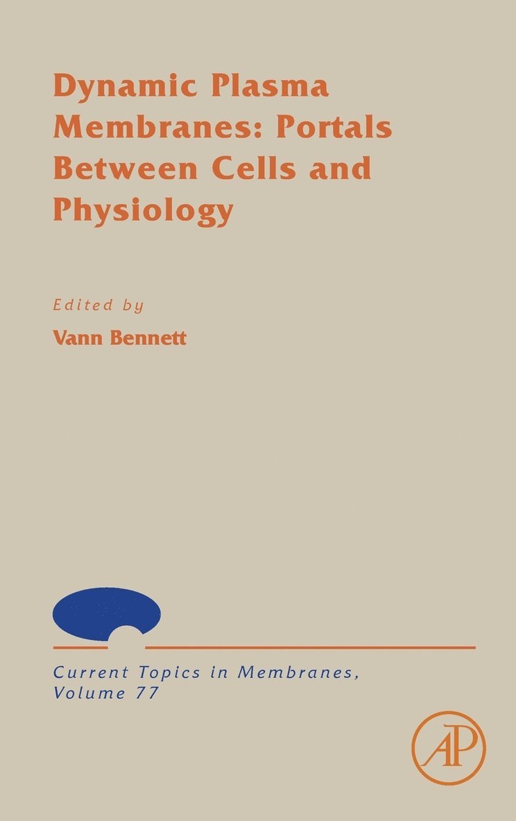 Dynamic Plasma Membranes: Portals Between Cells and Physiology 1