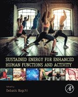 Debasis Bagchi - Sustained Energy for Enhanced Human Functions and Activity, Inbunden