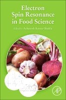 Ashutosh Kumar Shukla - Electron Spin Resonance in Food Science, Häftad