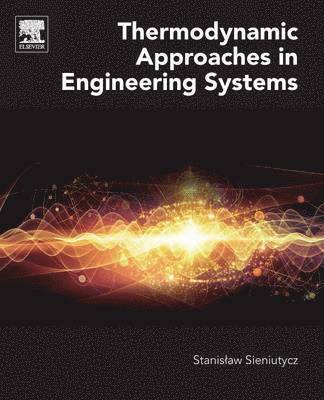 Thermodynamic Approaches in Engineering Systems 1