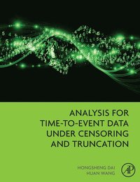 bokomslag Analysis for Time-to-Event Data under Censoring and Truncation