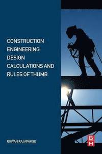 bokomslag Construction Engineering Design Calculations and Rules of Thumb