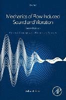 bokomslag Mechanics of Flow-Induced Sound and Vibration, Volume 1