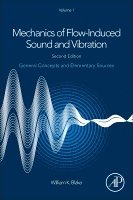 Mechanics of Flow-Induced Sound and Vibration, Volume 1 1