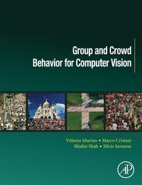 bokomslag Group and Crowd Behavior for Computer Vision