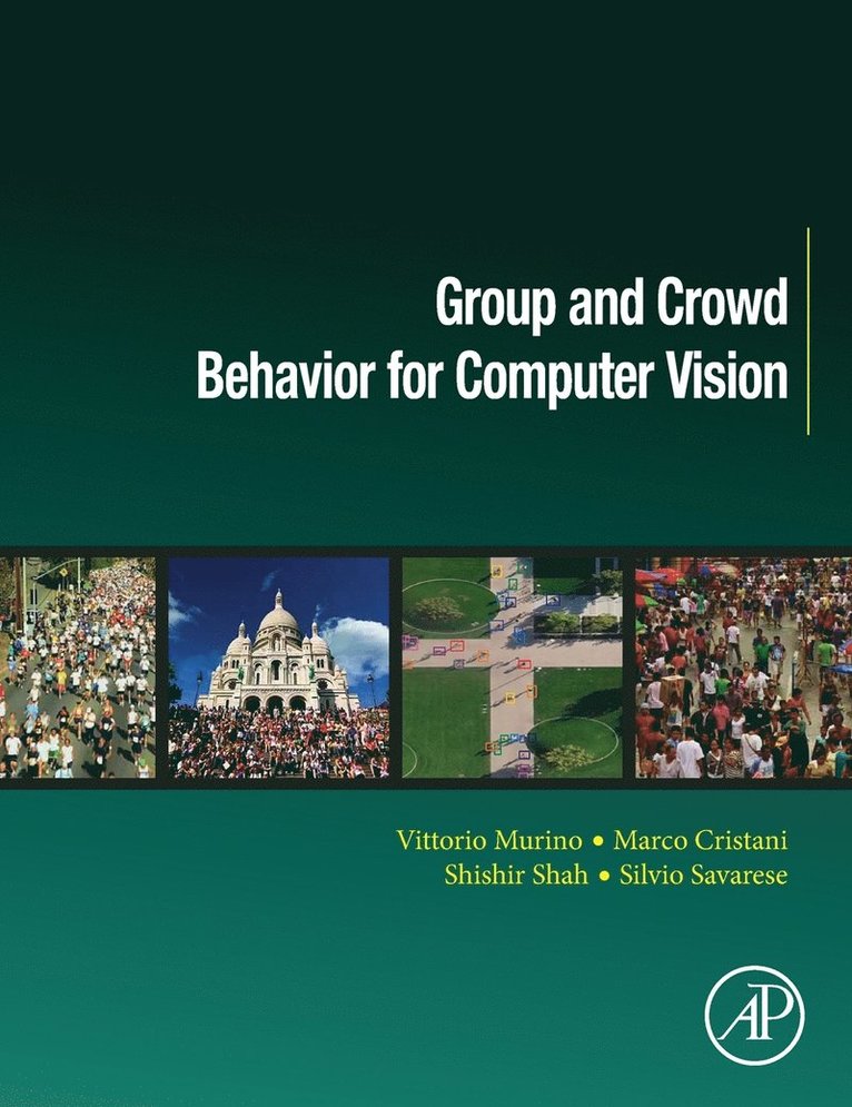 Group and Crowd Behavior for Computer Vision 1