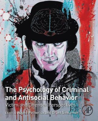 bokomslag The Psychology of Criminal and Antisocial Behavior