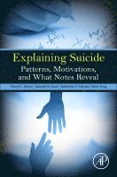 Cheryl L. Meyer, Taronish Irani, Katherine A. Hermes, Betty Yung - Explaining Suicide, Inbunden