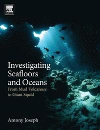 bokomslag Investigating Seafloors and Oceans