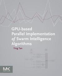 bokomslag GPU-based Parallel Implementation of Swarm Intelligence Algorithms