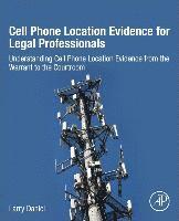 Larry Daniel - Cell Phone Location Evidence for Legal Professionals, Häftad