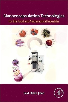 Nanoencapsulation Technologies for the Food and Nutraceutical Industries 1