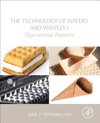 bokomslag The Technology of Wafers and Waffles I