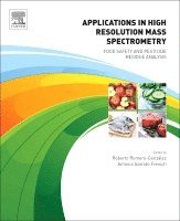 Roberto Romero-Gonz�lez, Antonia Garrido Frenich, Roberto Romero-González - Applications in High Resolution Mass Spectrometry, Häftad