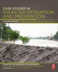 bokomslag Case Studies in Disaster Mitigation and Prevention