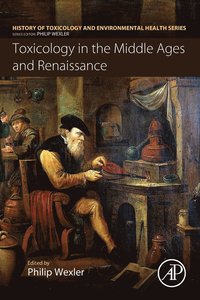 bokomslag Toxicology in the Middle Ages and Renaissance