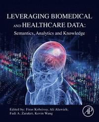 bokomslag Leveraging Biomedical and Healthcare Data