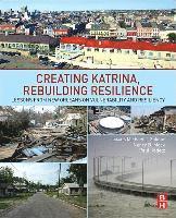 bokomslag Creating Katrina, Rebuilding Resilience