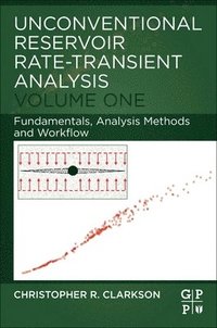 bokomslag Unconventional Reservoir Rate-Transient Analysis: Volume 1: Fundamentals, Analysis Methods and Workflow