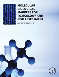 bokomslag Molecular Biological Markers for Toxicology and Risk Assessment