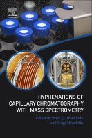 Peter Q. Tranchida, Luigi Mondello - Hyphenations of Capillary Chromatography with Mass Spectrometry, Häftad