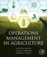 Dionysis Bochtis, Claus Aage Gron Sorensen, Dimitrios Kateris - Operations Management in Agriculture, Häftad