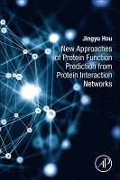 Jingyu Hou, Australia) Hou, Jingyu (School of Information Technology, Deakin University - New Approaches of Protein Function Prediction from Protein Interaction Networks, Häftad