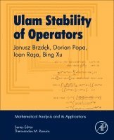 Janusz Brzdek, Dorian Popa, Ioan Rasa, Bing Xu - Ulam Stability of Operators, Häftad