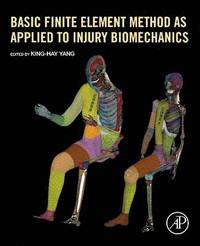 bokomslag Basic Finite Element Method as Applied to Injury Biomechanics